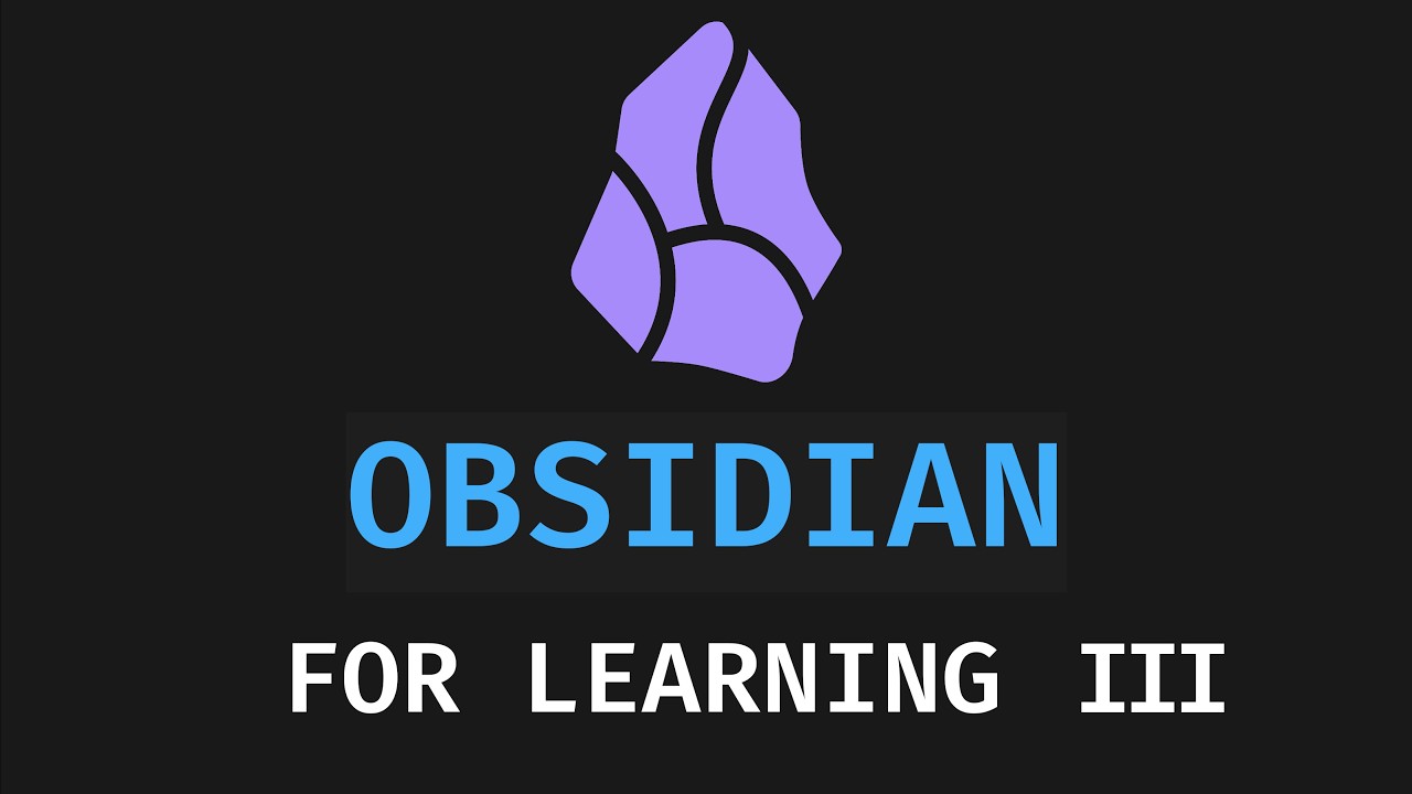 Obsidian For Learning Part III: Projects