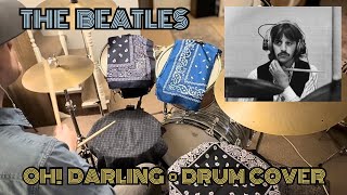Download lagu The Beatles “Oh! Darling” Ringo Starr - Drum Cover mp3 Download lagu The Beatles “Oh! Darling” Ringo Starr - Drum Cover mp3