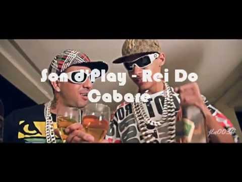 Son d'Play  Rei Do Cabaré [ Video clipe OFFICIAL ] 2012 kondzilla.