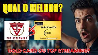 DUELO 2026: GoldCard ou Top Streaming? Só um vale a pena! Veja o comparativo real antes de comprar