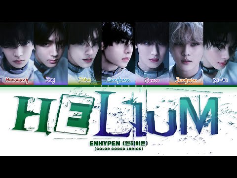 ENHYPEN (엔하이픈) 'HELIUM' (Color Coded Lyrics)
