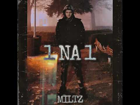 MILTZ - 1 NA 1 (FULL EP)