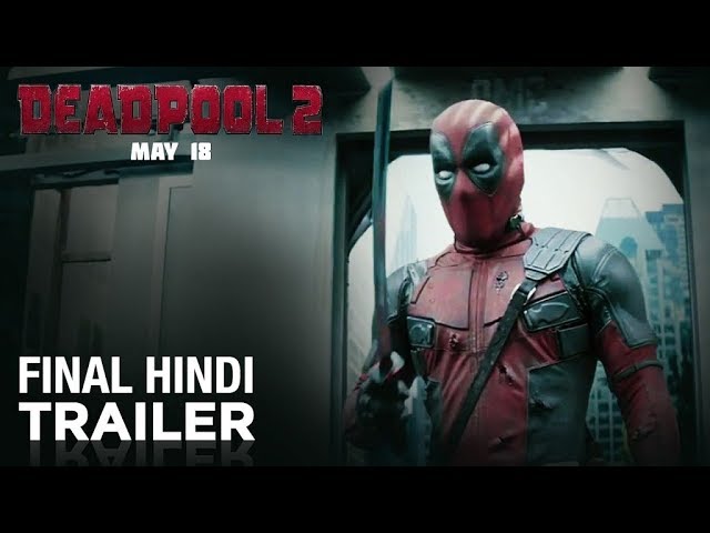 Deadpool 2 Hindi Trailer..!!