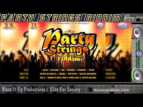 Party Strings Riddim mix  JUNE 2016 ● Blaze It Up Productions / Elite Ent Society● @djeasy