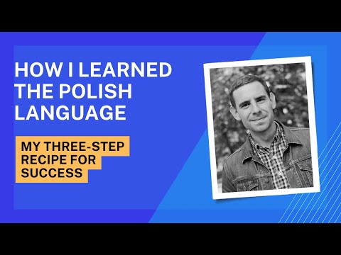 How I learned the Polish language - My three-step recipe for success!