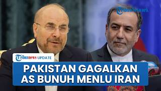 Pakistan Sukses Gagalkan AS-Israel Bunuh Menlu Iran Abbas Araghchi & Ketua Parlemen Bagher Ghalibaf