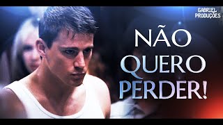 Veia de Lutador - Eu Só Não Quero Perder! Vídeo Motivacional (Motivação 2021)