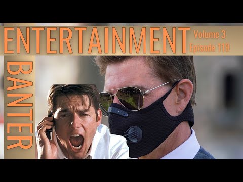Volume 3, Episode 119 Tom Cruise Banter