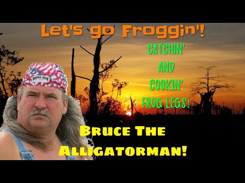 frogging with Bruce the Alligatorman! Catching and Cooking...... Frying up some frog legs!
