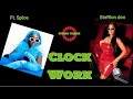 Clockwork Audio Track | Stefflon Don | Ft. Spice