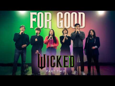 Family Sings "FOR GOOD" from Wicked Part 2 | Sharpe Family Singers