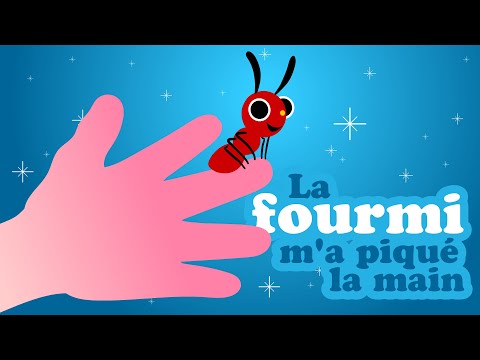 La fourmi m'a piqué la main 🐜 Petites comptines pour bébé avec paroles