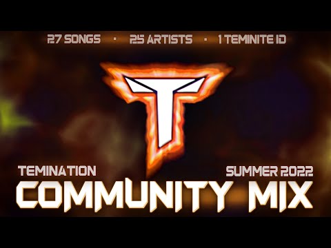 TEMINATION Community Mix  |  Summer Vol. 1