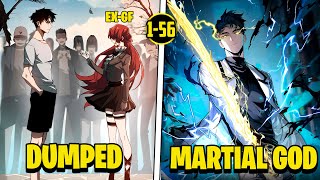 [1-56] Dumped by His Girlfriend, He Turned to Martial Arts and Became the Dragon King | Manhwa Recap