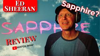 The Hidden Engineering in Ed Sheeran’s "Sapphire" | Listen & Discuss