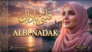 Download lagu ALBI NADAK (Lagu Arab Romantis Paling Syahdu) - Female Cover by Nura Melodies mp3