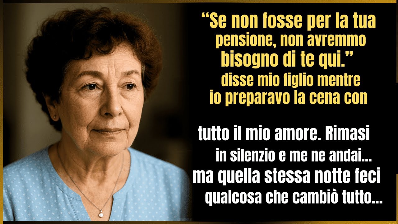 Mio figlio ha sbottato: “Senza la tua pensione, non ci serviresti”… ma quella stessa notte…