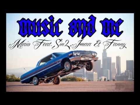 MAIO feat. SIN2 , IMAA & FANNY - MUSIC & ME [G-FUNK/TALKBOX]