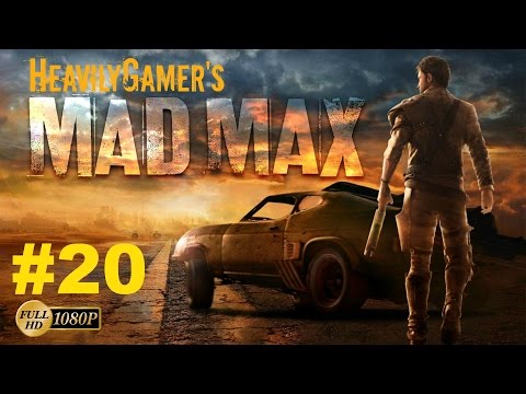 Let's Play MAD MAX  | Gameplay Walkthrough (PC) Part 20:Ironclad and Jet's Stronghold 100%/Convoy