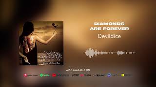 Download lagu Devildice - Diamonds Are Forever mp3