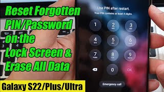 Galaxy S22/S22+/Ultra: How to Reset the Forgotten PIN/Password on the Lock Screen & Erase All Data