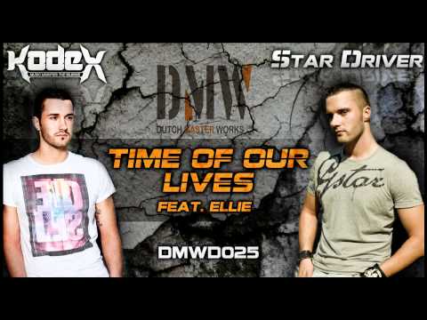 Kodex & Star Driver feat Ellie - Time Of Our Lives (Official HQ Preview) [DMWD25]