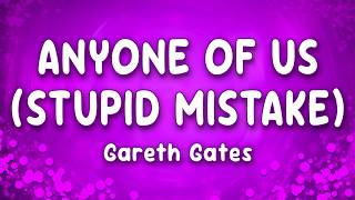 Anyone of Us (Stupid Mistake) - Gareth Gates