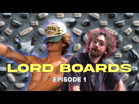 LORD BOARDS: Episode 1 with Quinn Spadafora and Michael Rosato (Tension Climbing)