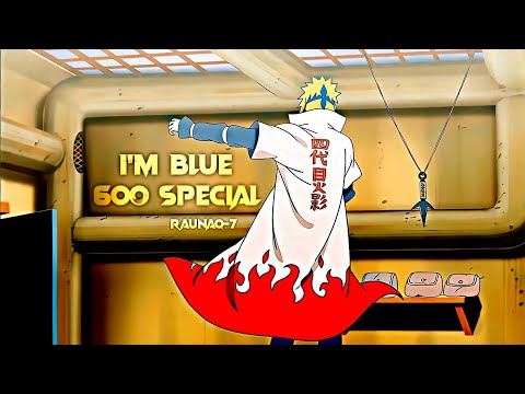 I'm Blue - Naruto [Edits/AMV]! @ZyperAmv Remake | Hearts Team @kirahvelz