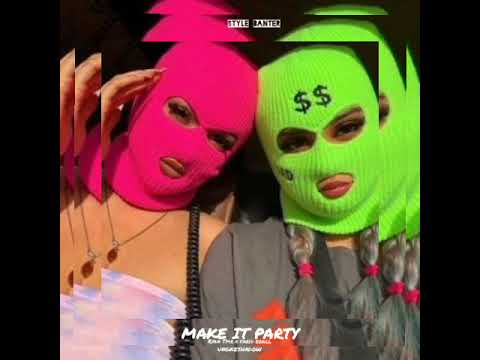 MAKE IT PARTY - RYAN TMR X FARID EGALL X UNGKESHADOW