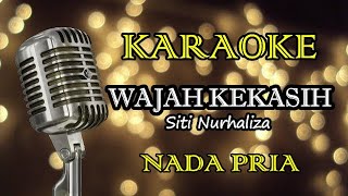 Download lagu WAJAH KEKASIH - SITI NURHALIZA || KARAOKE PRIA mp3 Download lagu WAJAH KEKASIH - SITI NURHALIZA || KARAOKE PRIA mp3