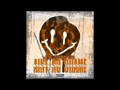 New Thumperr - Aint No Shame