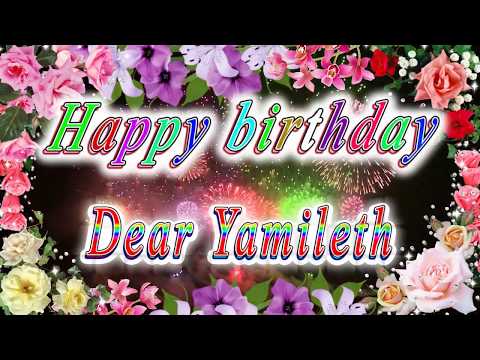 Happy birthday dear Yamileth