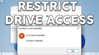 How To Restrict Drive and Folder Access for Users in Windows 11