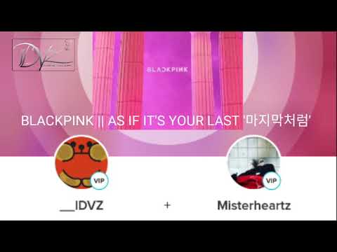 HEART ROCKER (Cover) ft IDVZ - BLACKPINK || AS IF IT'S YOUR LAST '마지막처럼'