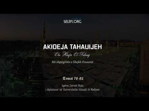 Akideja Tahauijeh: Temat 78-82 – Servet Mata