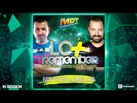 LA MAQUINA DEL TIEMPO, LO + REMEMBER Raul Platero Vs Ismael Lora Sesion, Exitos 90's/2000 Cantaditas