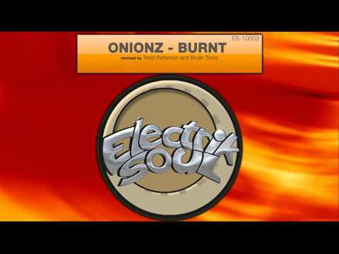 Onionz - Burnt - Electrik Soul Recordings