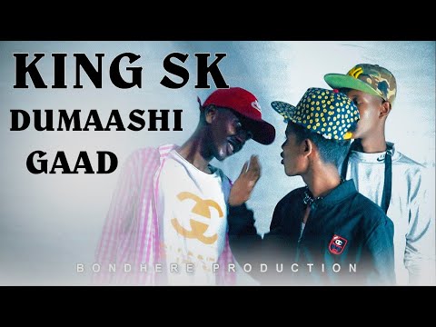 KING SK | DUMAASHI GAAD | OFFICIAL MUSIC OFFICIAL