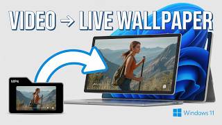 How to Set Video as Live Wallpaper on Windows 11