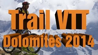 preview picture of video 'Trail VTT Dolmites2014 JJG'