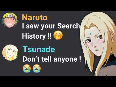 If Naruto got Tsunade's Search History