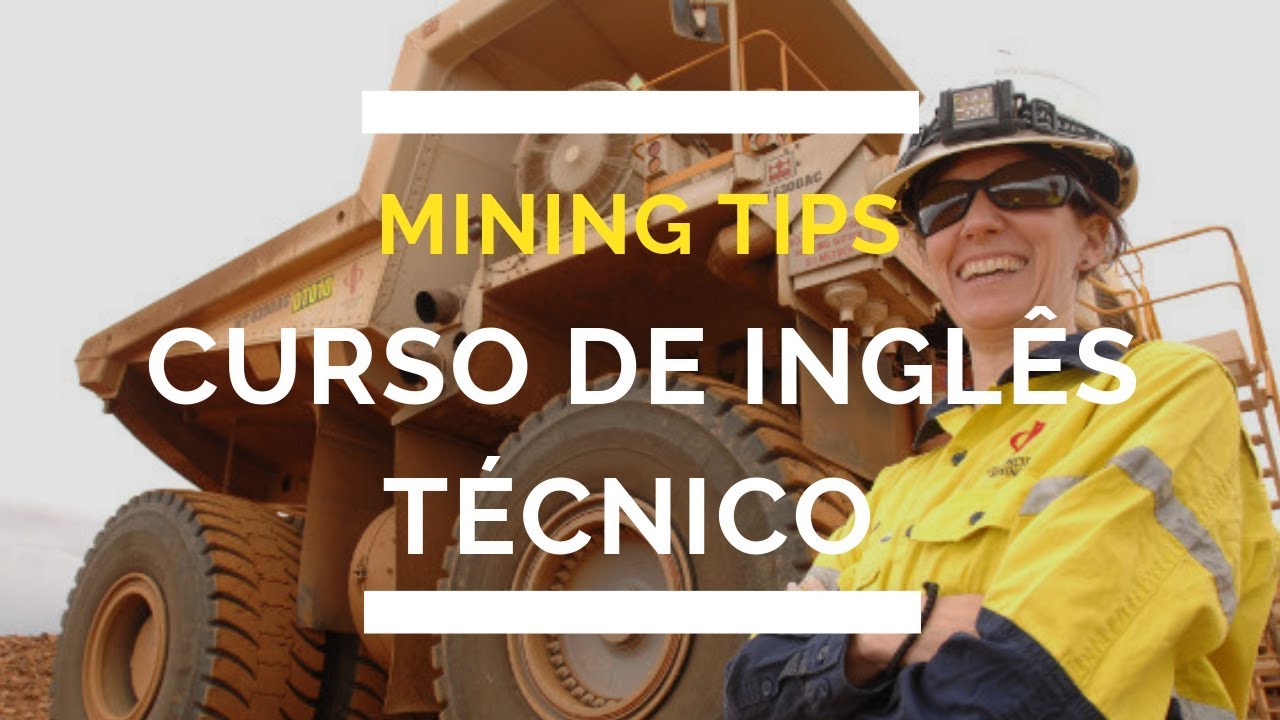 Inglês para Mineração - CURSO DE INGLÊS TÉCNICO MINING TIPS