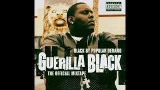 GUERILLA BLACK – 10 Give It To Me
