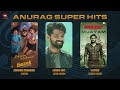 Listen To The Hits Of Singer Anurag Kulkarni Dheera Dear Megha George Reddy Silly Monks