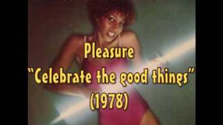 Pleasure Celebrate the good things(1978)