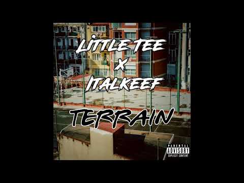 Little Tee x Italkeef - Terrain (Audio officiel)