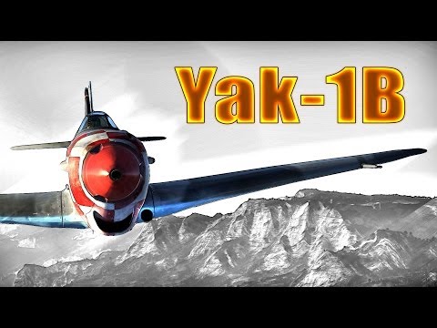 War Thunder: Russian Yak-7B & Yak-1B, Tier-2 / Rank-2 Review