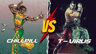 TEKKEN 7 | Chillpill ( eddy ) Vs T-Virus ( feng )