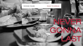 Ronnie Fauss - Never Gonna Last [Audio Stream]